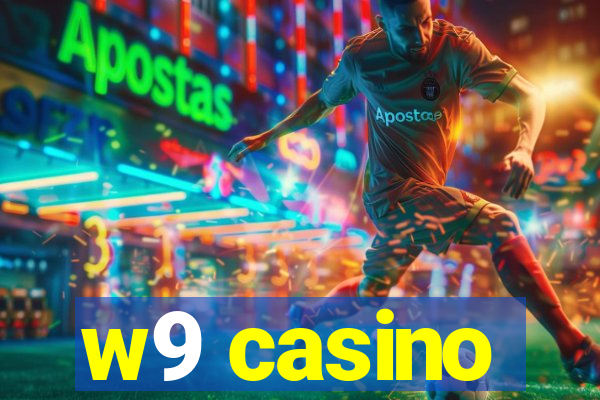 w9 casino